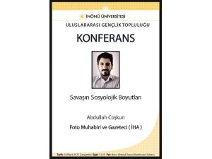 İnönü Üniversitesi’nden Savaşın Sosyolojik Boyutları Konferansı