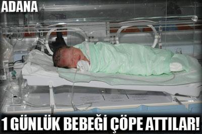 1 günlük bebeği çöpe attılar 