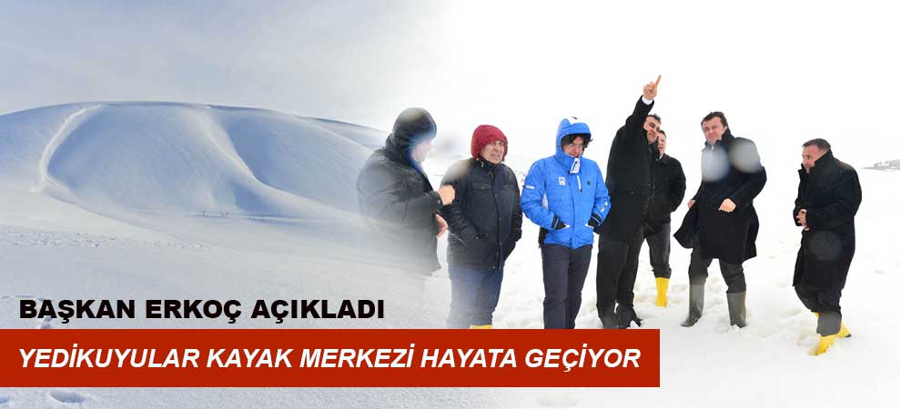 Yedikuyular Kayak Merkezi Hayata Geçiyor
