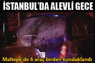 İstanbulda 6 otomobil birden kundaklandı 