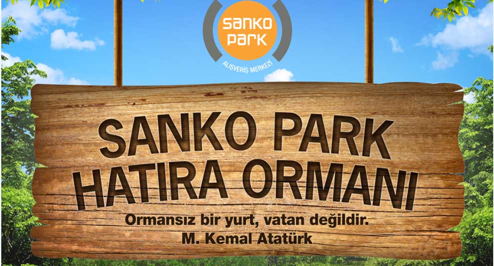 Sanko Park Hatıra Ormanı Oluşturuldu