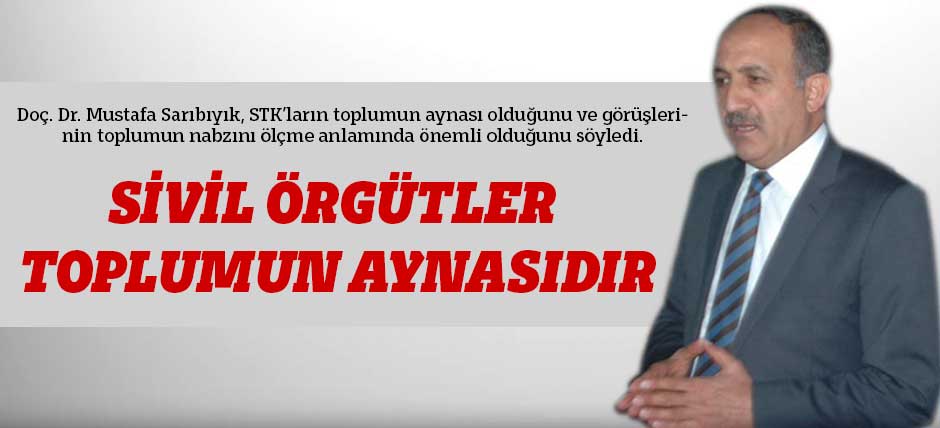 Sivil Örgütler Toplumun Aynasıdır