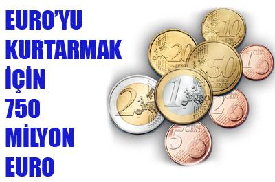 Euroyu kurtarmak için 750 milyar euro 