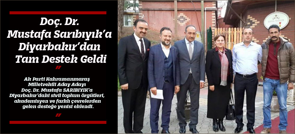Doç. Dr. Mustafa Sarıbıyık’a Diyarbakır’dan Tam Destek Geldi