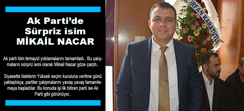 AK PARTİDE SÜRPRİZ İSİM..