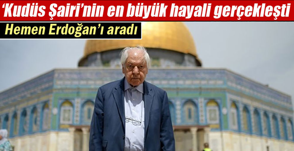 Nuri Pakdil Kudüs’e kavuştu