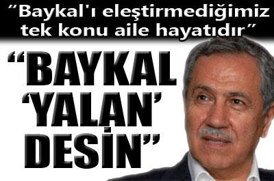 Arınç: Baykaldan yalanlama bekliyoruz