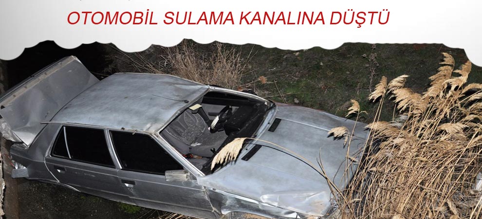Otomobil Sulama Kanalına Düştü