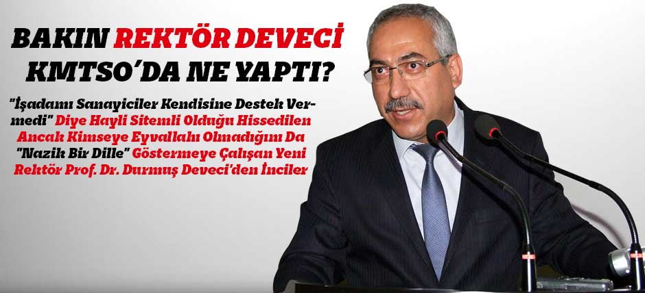 Bakın Rektör Deveci Kmtso’da Ne Yaptı?