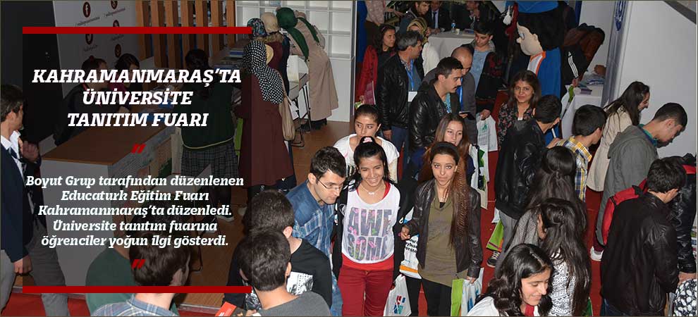 Kahramanmaraş’ta Üniversite Tanıtım Fuarı 
