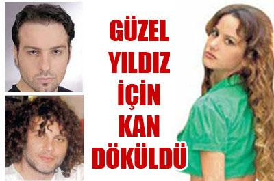 Güzel yıldız için kan döküldü! 