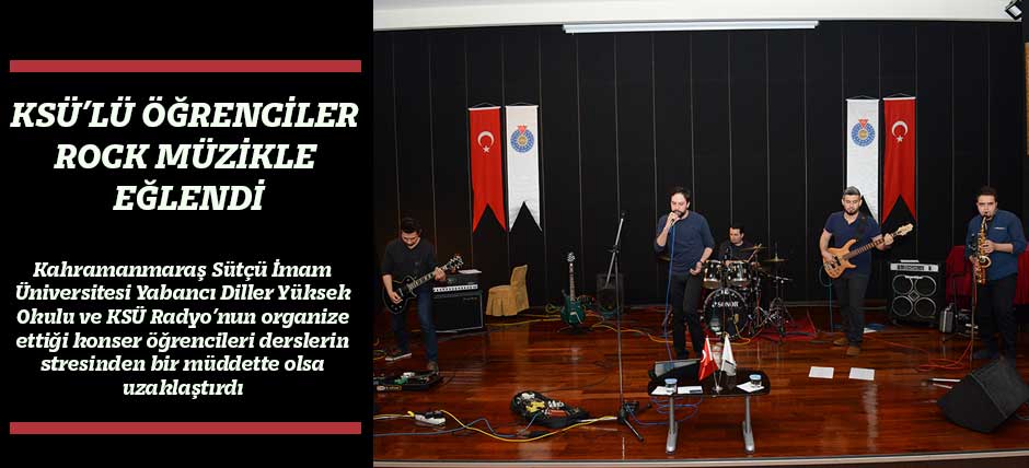 Ksü’lü Öğrenciler Rock Müzikle Eğlendi