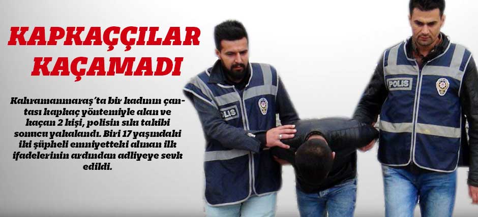 Kapkaççılar Kaçamadı
