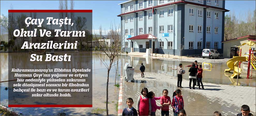 Çay Taştı Okul Ve Tarım Arazilerini Su Bastı