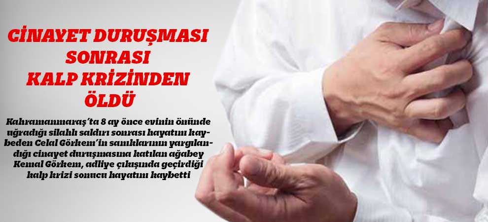 Cinayet Duruşması Sonrası Kalp Krizinden Öldü