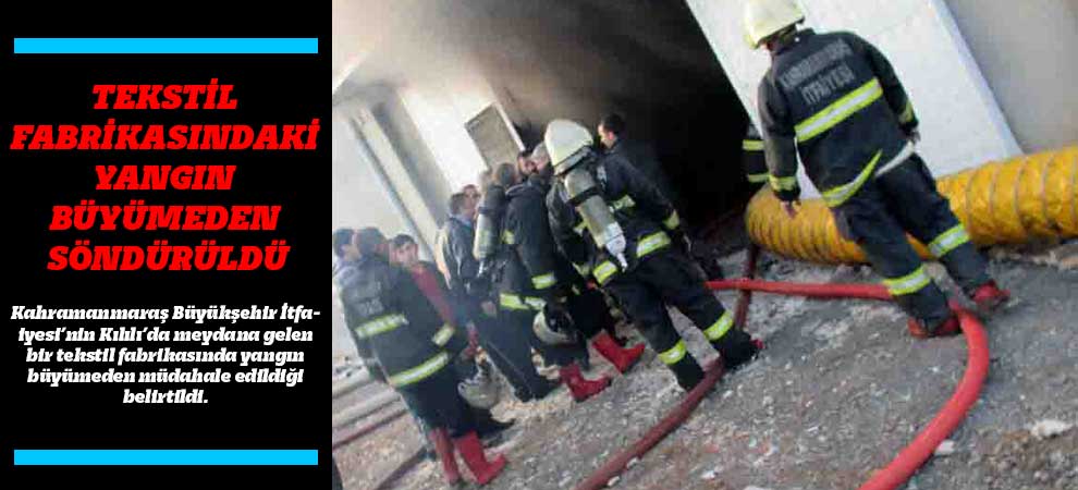 Tekstil Fabrikasındaki Yangın Büyümeden Söndürüldü