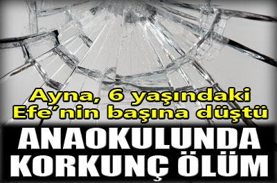 Anaokulunda korkunç ölüm 