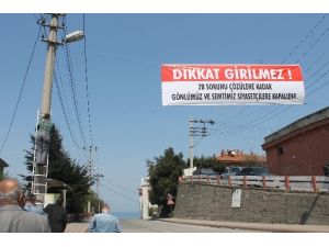 Siyasilerin Mahalleye Girişini Yasakladılar