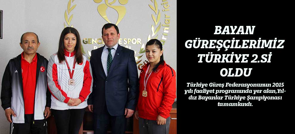 Bayan Güreşçilerimiz Türkiye 2.Si Oldu