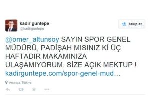 Kaymakamdan Genel Müdüre Padişah Mısın’’ Tweeti