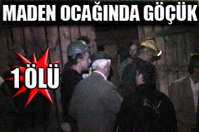 Maden ocağında göçük: 1 ölü 