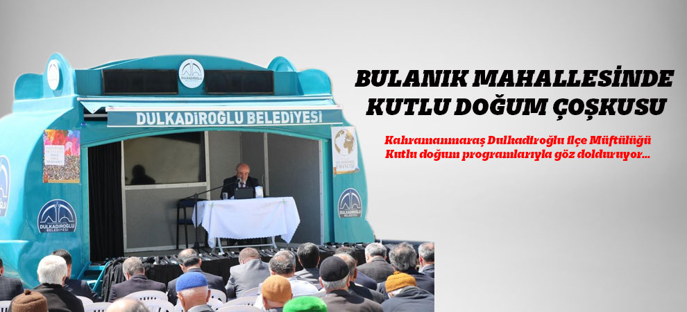 Bulanık Mahallesinde Kutlu Doğum Çoşkusu