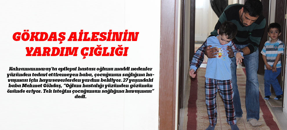 Gökdaş Ailesinin Yardım Çığlığı  