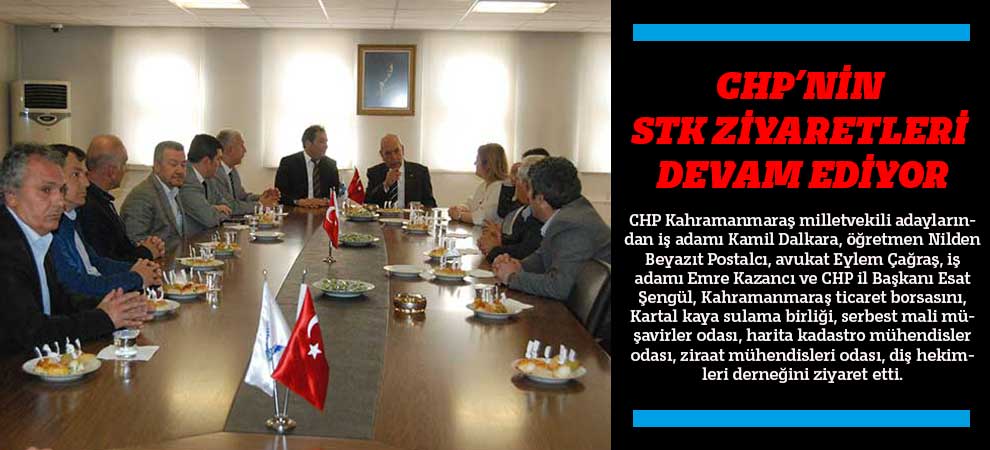 Chp’nin Stk Ziyaretleri Devam Ediyor