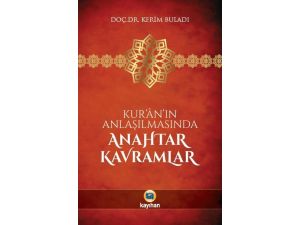 Kur’anı Anlamaya Yarayan Kavramlar
