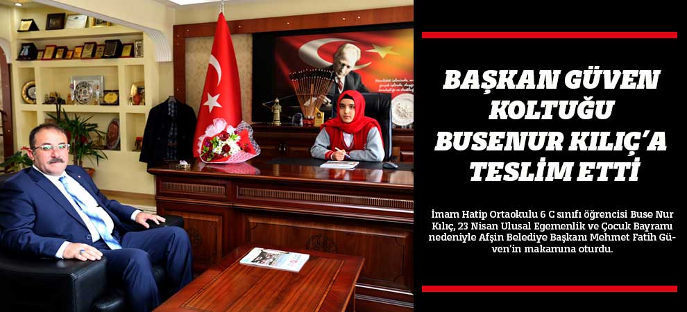 Başkan Güven Koltuğu Busenur Kılıç’a Teslim Etti