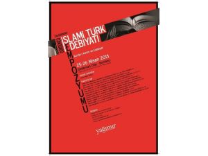 Uluslararası İslami Türk Edebiyatı Sempozyumu 25 Nisan’da