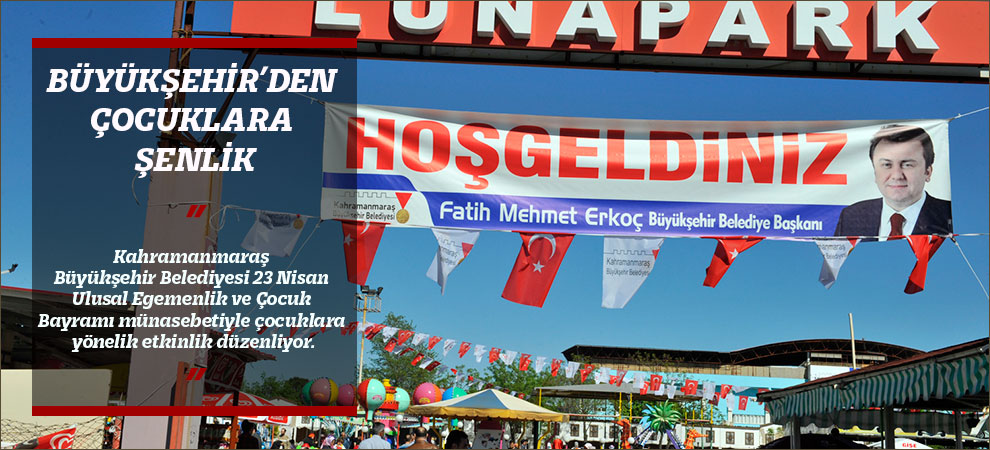 Büyükşehir’den Çocuklara Şenlik