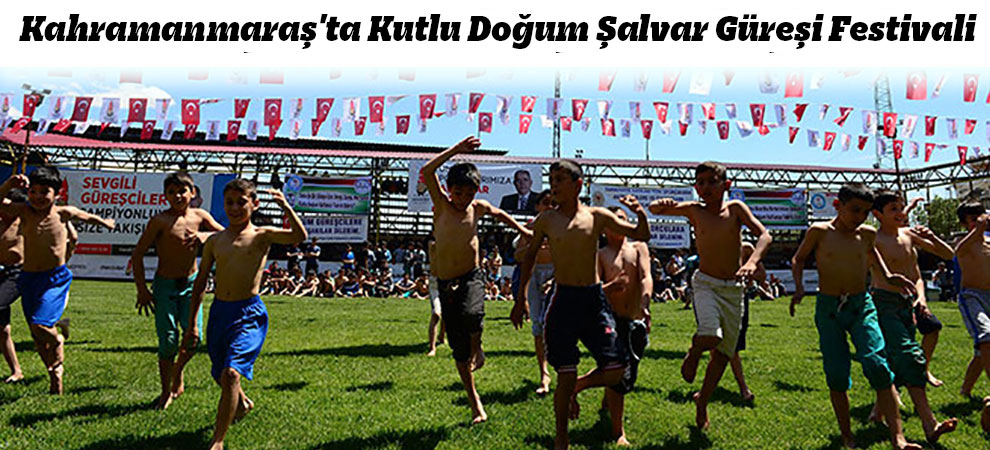 Kahramanmaraşta Kutlu Doğum Şalvar Güreşi Festivali