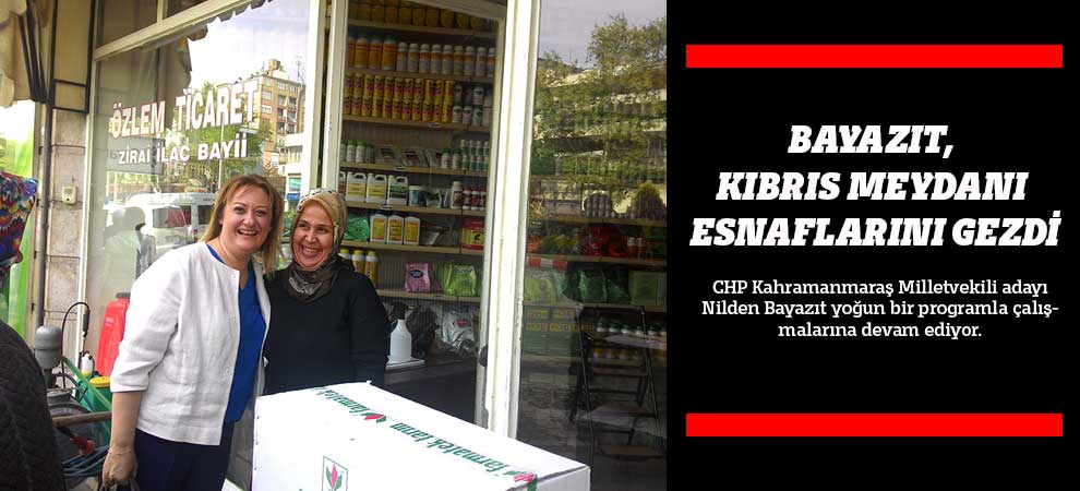 Bayazıt Kıbrıs Meydanı Esnaflarını Gezdi