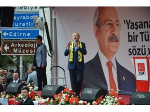 Chp Genel Başkanı Kemal Kılıçdaroğlu: