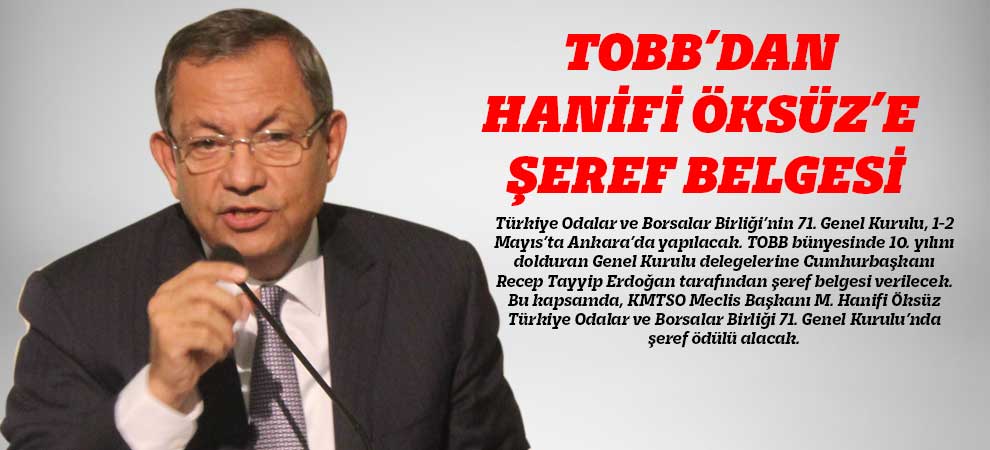 Tobb’dan Hanifi Öksüz’e Şeref Belgesi