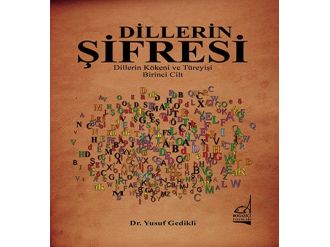Yusuf Gedikli’nin Dillerin Şifresi Kitabı Yayınlandı