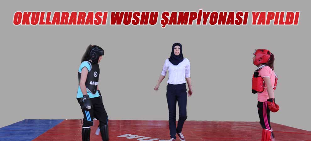 Okullar Arası Wushu Şampiyonası Yapıldı