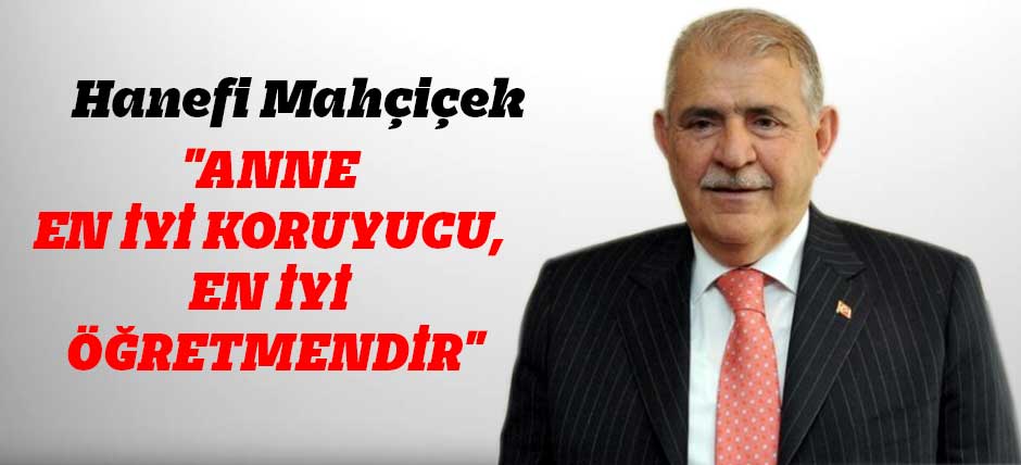 Anne En İyi Koruyucu Ve En İyi Öğretmendir