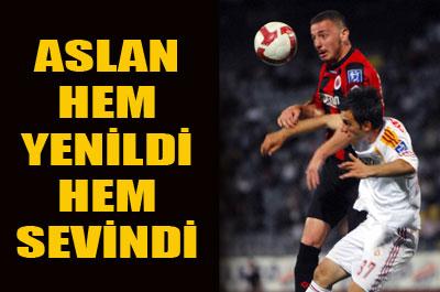 Aslan hem yenildi hem sevindi 