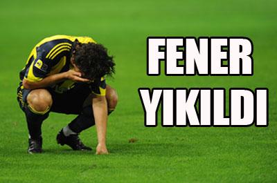 Fenerbahçe yıkıldı 