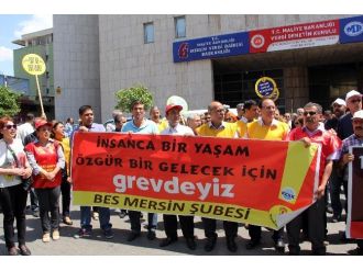 Mersin’de Bes Üyeleri Bir Günlük İş Bırakma Eylemi Yaptı