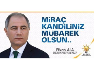 Ak Parti Adaylarından Miraç Kandili Mesajı