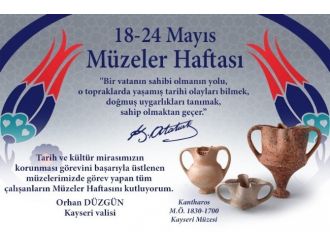 Vali Orhan Düzgün’den Müzeler Haftası Mesajı