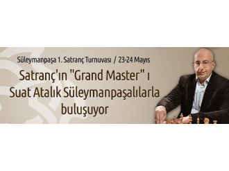 Satranç’ın ’Grand Master’ı Süleymanpaşalılarla Buluşuyor